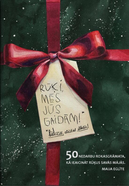 Rūķi, mēs jūs gaidām!